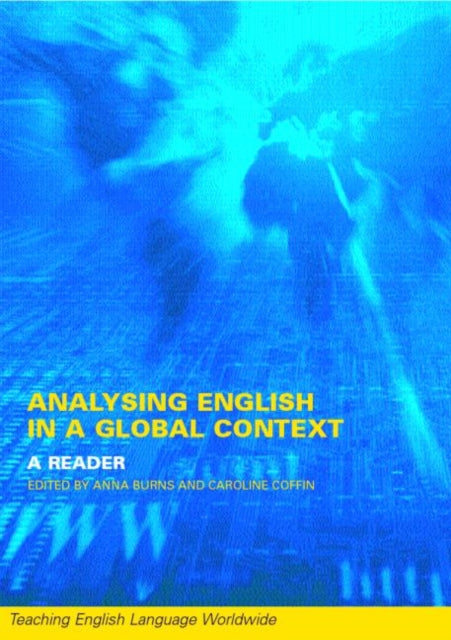 Book cover of: Analyzing English in a Global Context. By: Anne Burns