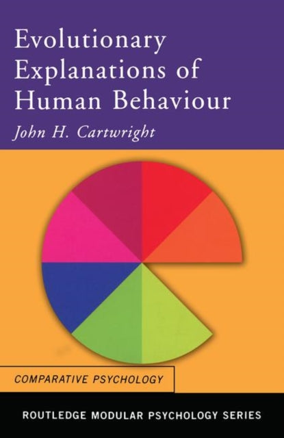 Book cover of: Evolutionary Explanations of Human Behaviour. By: J. Cartwright