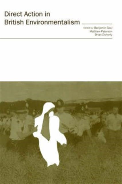 Book cover of: Direct Action in British Environmentalism. By: Brian Doherty