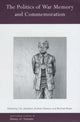 Book cover of: Politics of War Memory and Commemoration