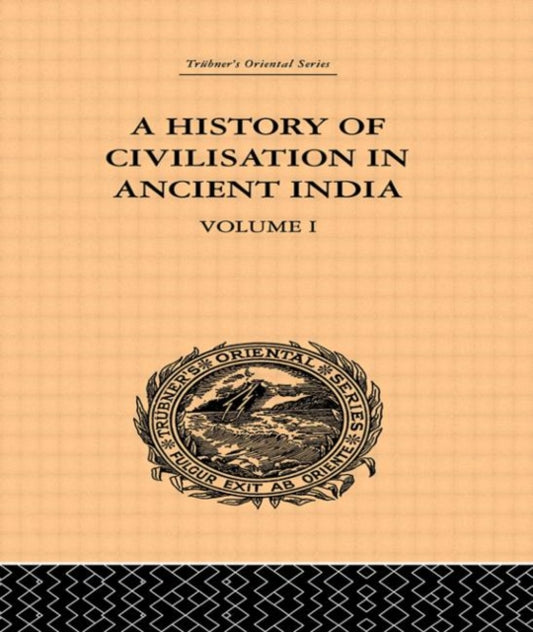 Book cover of: History of Civilisation in Ancient India. By: Romesh Chunder Dutt