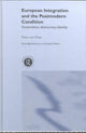 Book cover of: European Integration and the Postmodern Condition. By: Peter Van Ham