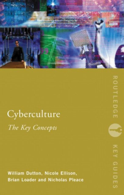 Book cover of: Cyberculture: The Key Concepts. By: David J. Bell