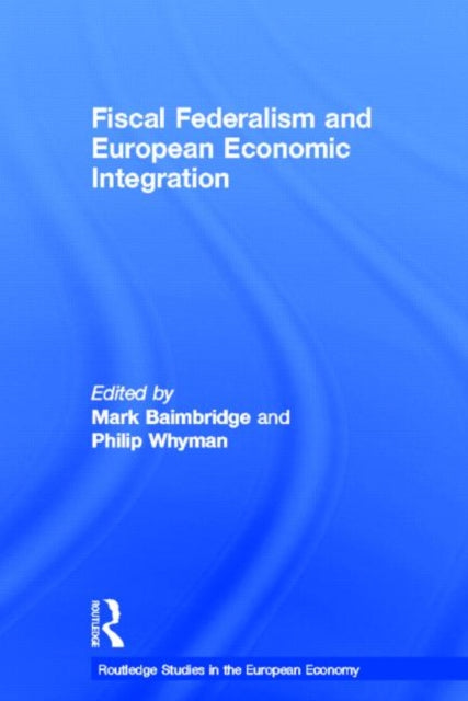 Book cover of: Fiscal Federalism and European Economic Integration