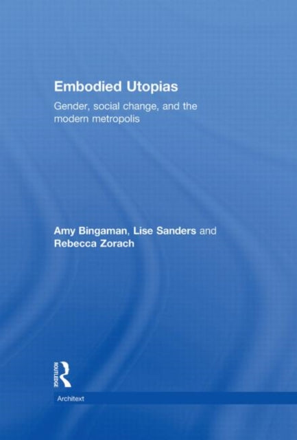 Book cover of: Embodied Utopias. By: Amy Bingaman