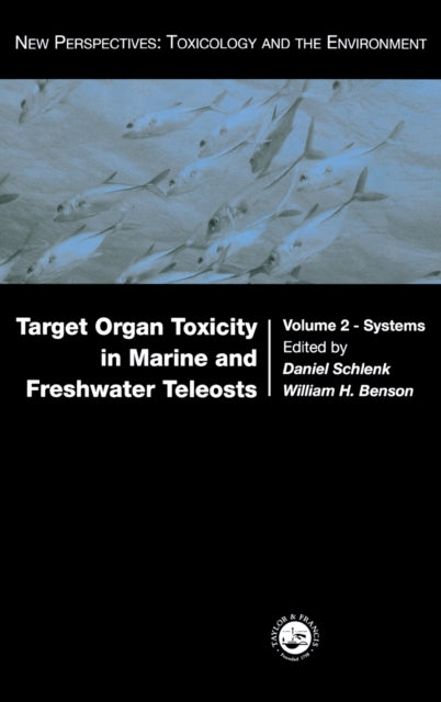 Book cover of: Target Organ Toxicity in Marine and Freshwater Teleosts. By: William Benson
