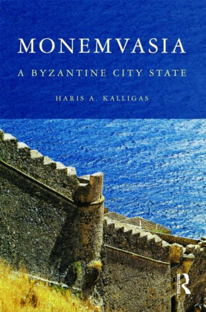 Book cover of: Monemvasia. By: Charis Kalliga, Kalligas Harris