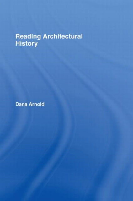 Book cover of: Reading Architectural History