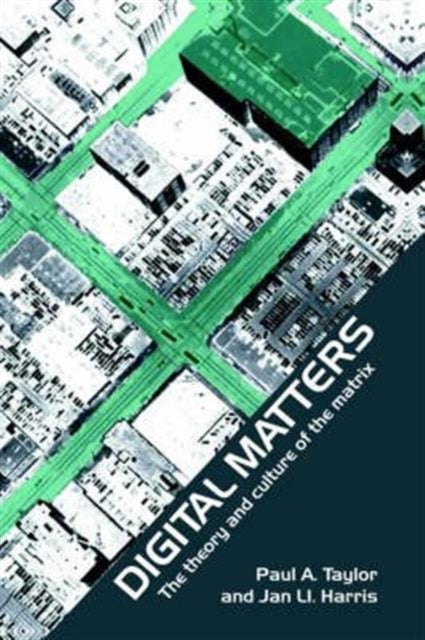 Book cover of: Digital Matters. By: Peter Alfred Taylor