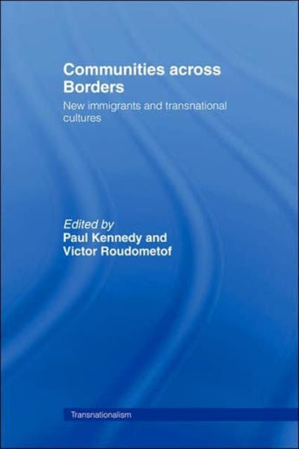 Book cover of: Communities Across Borders. By: Paul Kennedy