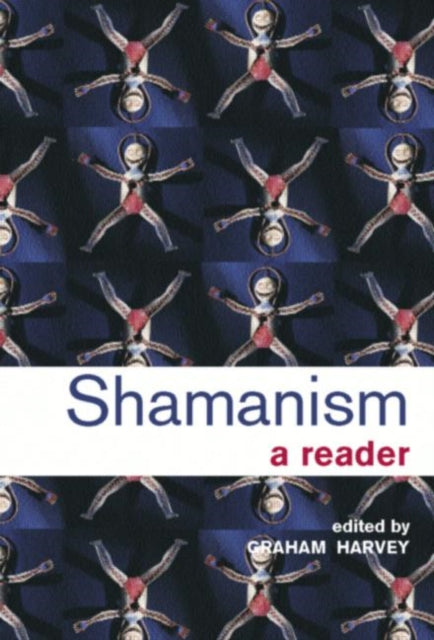 Book cover of: Shamanism. By: Graham Harvey