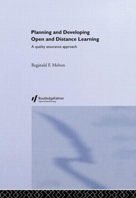 Book cover of: Planning and Developing Open and Distance Learning. By: Reginald Melton