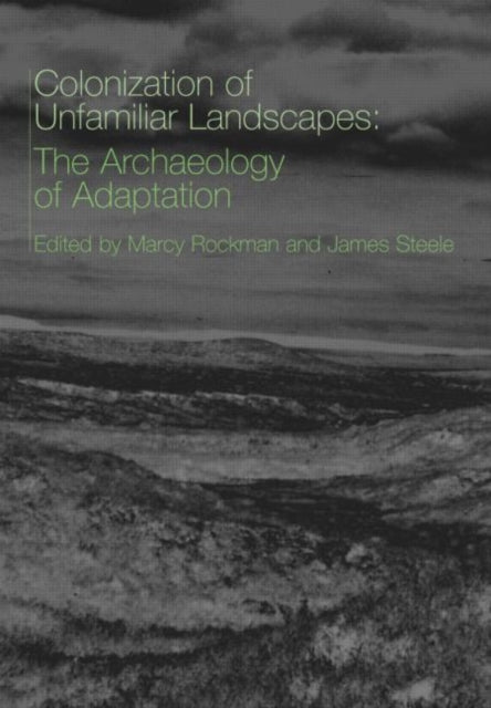 Book cover of: Colonization of Unfamiliar Landscapes. By: Marcy Rockman