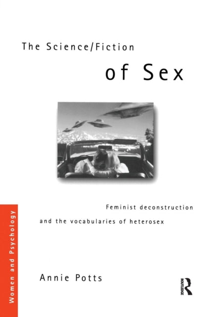 Book cover of: Science/Fiction of Sex. By: Annie Potts