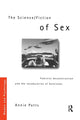 Book cover of: Science/Fiction of Sex. By: Annie Potts
