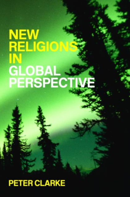Book cover of: New Religions in Global Perspective. By: P. Clarke