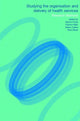 Book cover of: Studying the Organisation and Delivery of Health Services. By: Naomi Fulop
