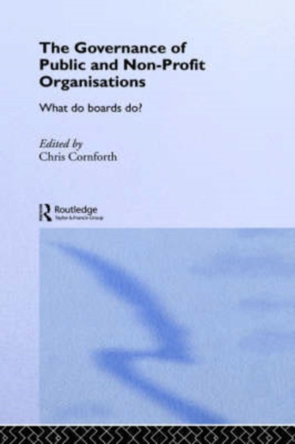 Book cover of: Governance of Public and Non-Profit Organizations. By: C. Cornforth