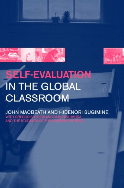 Book cover of: Self-Evaluation in the Global Classroom. By: John Macbeath