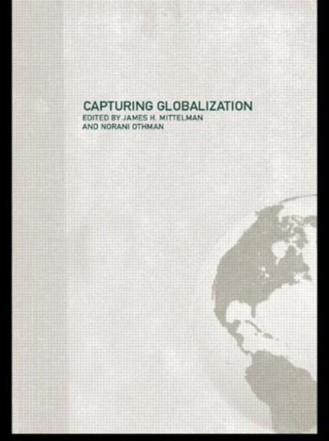 Book cover of: Capturing Globalization. By: J. Mittelman