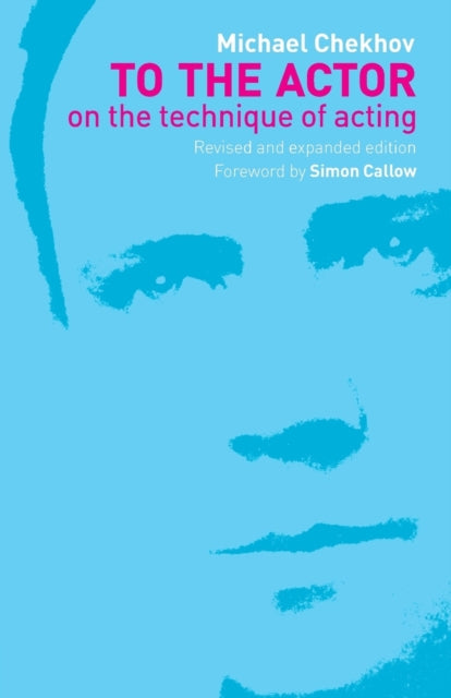 Book cover of: To the Actor. By: Michael Chekhov