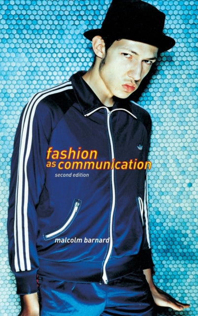 Book cover of: Fashion as Communication. By: Malcolm Barnard