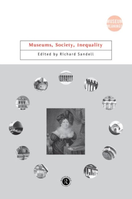 Book cover of: Museums, Society, Inequality