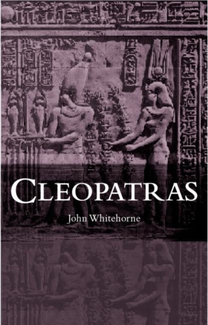 Book cover of: Cleopatras. By: John Whitehorne