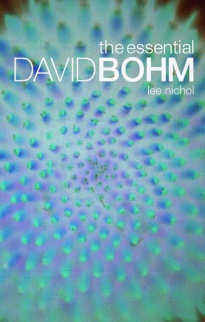 Book cover of: Essential David Bohm