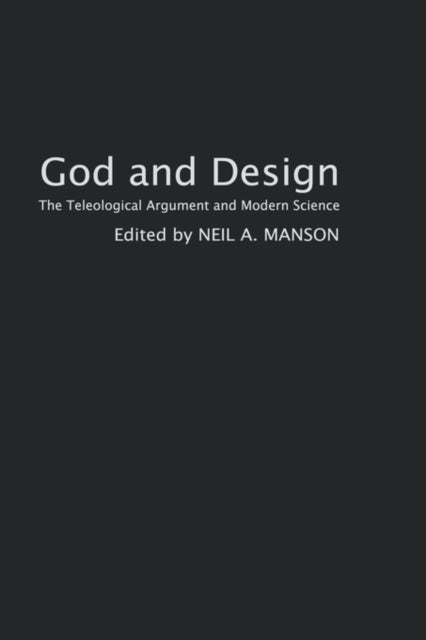 Book cover of: God and Design. By: Neil A. Manson