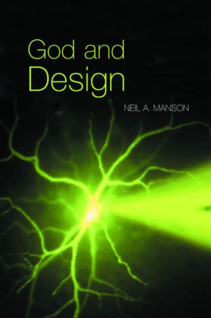 Book cover of: God and Design. By: Neil A. Manson