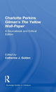 Book cover of: Charlotte Perkins Gilman's The Yellow Wall-Paper. By: C. Golden