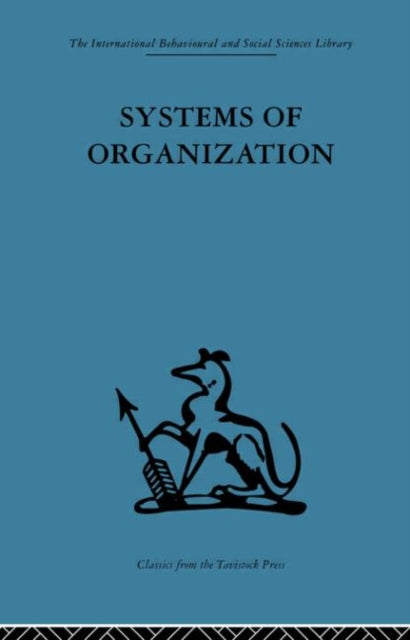 Book cover of: Systems of Organization. By: E. J. Miller