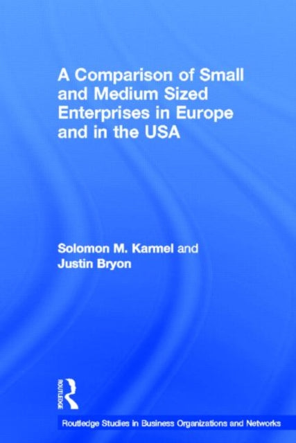 Book cover of: Comparison of Small and Medium Sized Enterprises in Europe and in the USA. By: Justin Bryon