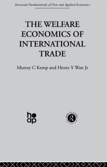 Book cover of: Welfare Economics of International Trade. By: M. Kemp