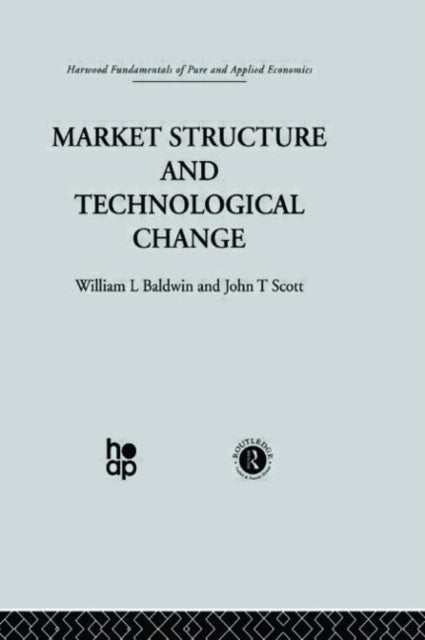 Book cover of: Market Structure and Technological Change. By: W. Baldwin
