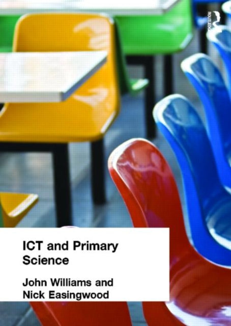 Book cover of: ICT and Primary Science