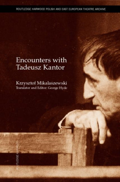 Book cover of: Encounters with Tadeusz Kantor