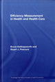 Book cover of: Efficiency Measurement in Health and Health Care. By: Bruce Hollingsworth, Hollingsworth