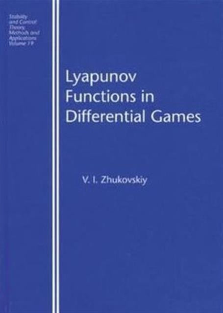 Book cover of: Lyapunov Functions in Differential Games. By: Vladislav I Zhukovskiy