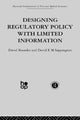 Book cover of: Designing Regulatory Policy with Limited Information. By: D. Besanko