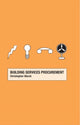 Book cover of: Building Services Procurement