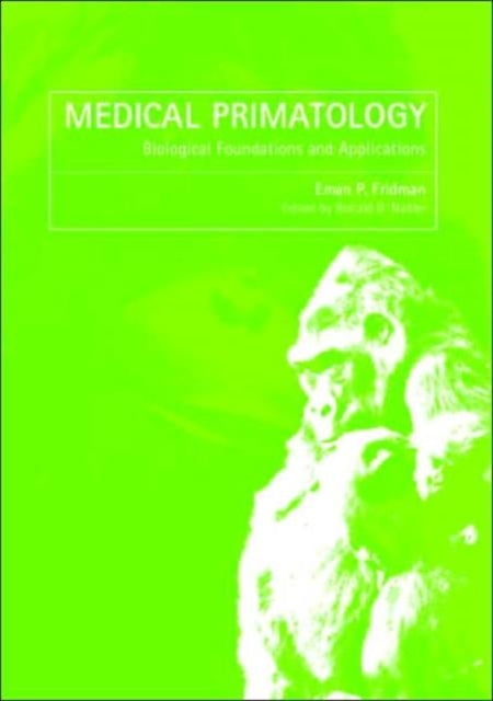 Book cover of: Medical Primatology. By: Eman P Fridman