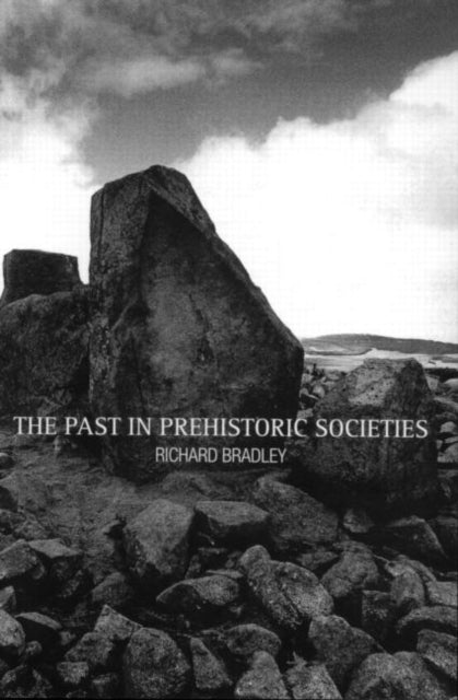 Book cover of: Past in Prehistoric Societies