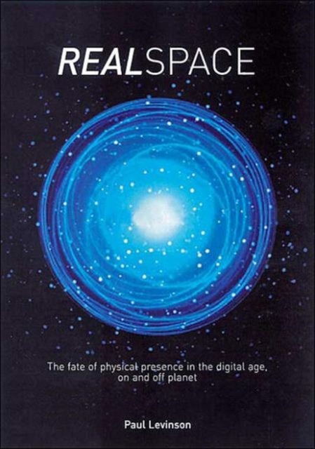 Book cover of: Real Space. By: Paul Levinson