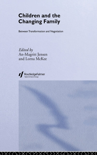 Book cover of: Children and the Changing Family. By: A. Jensen