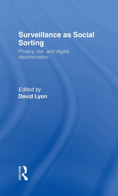 Book cover of: Surveillance as Social Sorting. By: David Lyon