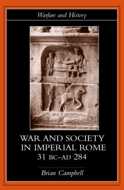 Book cover of: Warfare and Society in Imperial Rome, C. 31 BC-AD 280