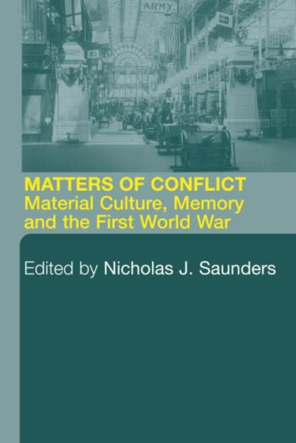 Book cover of: Matters of Conflict. By: Nichol Saunders