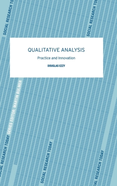 Book cover of: Qualitative Analysis. By: Douglas Ezzy